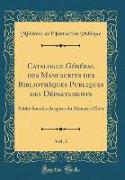 Catalogue Général des Manuscrits des Bibliothèques Publiques des Départements, Vol. 3