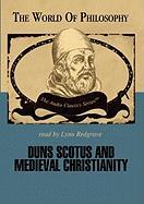 Duns Scotus and Medieval Christianity