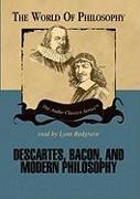 Descartes, Bacon, and Modern Philosophy