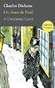 A Christmas Carol / Un chant de Noël: Bilingual Classic (English-French Side-by-Side)