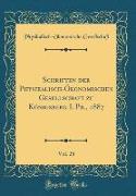 Schriften der Physikalisch-Ökonomischen Gesellschaft zu Königsberg I. Pr., 1887, Vol. 28 (Classic Reprint)