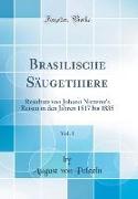 Brasilische Säugethiere, Vol. 1