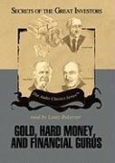 Gold, Hard Money, and Financial Gurus