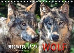Wolf - Imposanter Jäger (Tischkalender 2018 DIN A5 quer)