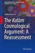 The Kal¿m Cosmological Argument: A Reassessment