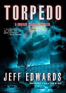 Torpedo: A Surface Warfare Thriller