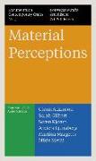 Material Perceptions