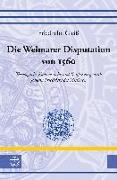 Die Weimarer Disputation von 1560