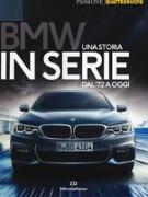 BMW. Una storia in serie dal '72 a oggi