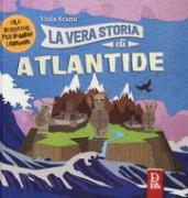 La vera storia di Atlantide. Filastrocche per bambini leggendari