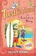 Turtle Town: The Golden Boy
