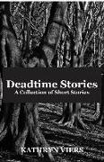 Deadtime Stories: A Collection of Short Stories