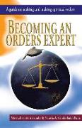 Becoming an Orders Expert