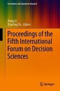 Proceedings of the Fifth International Forum on Decision Sciences