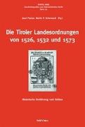 Die Tiroler Landesordnungen von 1526, 1532 und 1573