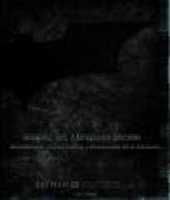 Manual del Caballero Oscuro : herramientas, armas, vehículos y documentos de la Batcueva