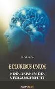 E Pluribus Unum - Eine Reise in die Vergangenheit