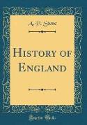 History of England (Classic Reprint)