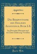 Die Bekenntnisse des Heiligen Augustinus, Buck I-X