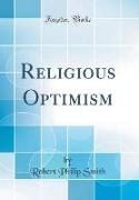 Religious Optimism (Classic Reprint)