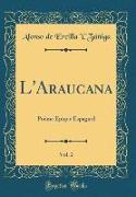 L'Araucana, Vol. 2