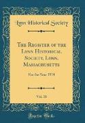The Register of the Lynn Historical Society, Lynn, Massachusetts, Vol. 18