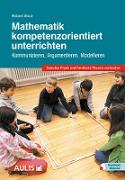 Mathematik kompetenzorientiert unterrichten