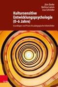 Kultursensitive Entwicklungspsychologie (0-6 Jahre)