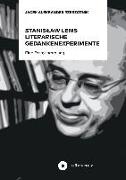 Stanislaw Lems literarische Gedankenexperimente