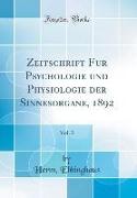 Zeitschrift für Psychologie und Physiologie der Sinnesorgane, 1892, Vol. 3 (Classic Reprint)