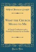 What the Church Means to Me