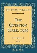 The Question Mark, 1950, Vol. 5 (Classic Reprint)