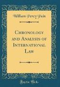 Chronology and Analysis of International Law (Classic Reprint)