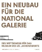 Ein Neubau für die Nationalgalerie