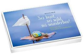 Sei wild, sei bunt, sei wunderbar - Postkartenbuch