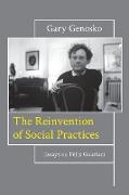 The Reinvention of Social Practices