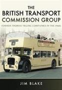 The British Transport Commission Group: Former Thomas Tilling Companies in the 1960s