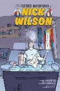 The Further Adventures of Nick Wilson Volume 1