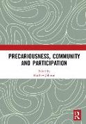 Precariousness, Community and Participation