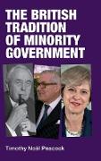 The British Tradition of Minority Government