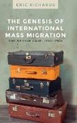 The genesis of international mass migration