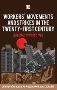 Workers' Movements and Strikes in the Twenty-First Century