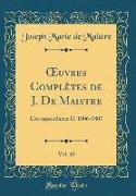 OEuvres Complètes de J. De Maistre, Vol. 10