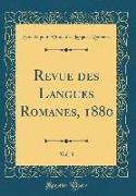 Revue des Langues Romanes, 1880, Vol. 3 (Classic Reprint)