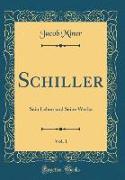 Schiller, Vol. 1