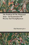 The Problem of the Distressed Areas - An Examination of Poverty and Unemployment