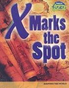 X Marks the Spot: Mapping the World