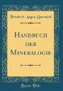 Handbuch der Mineralogie (Classic Reprint)