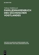 Familiennamenbuch des sächsischen Vogtlandes