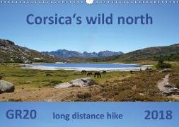 Corsica's wild north (Wall Calendar 2018 DIN A3 Landscape)